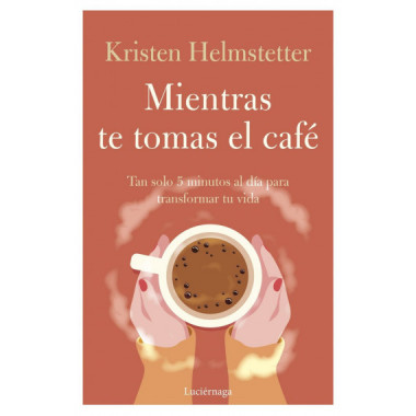MIENTRAS TE TOMAS EL CAFE