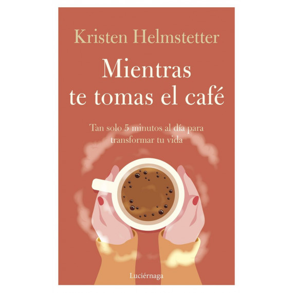 MIENTRAS TE TOMAS EL CAFE