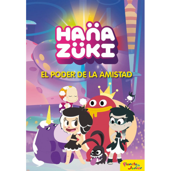 Hanazuki. El poder de la amistad