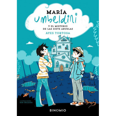 MARIA UMBELDINI Y EL MISTERIO DE LAS SIETE ABUELAS