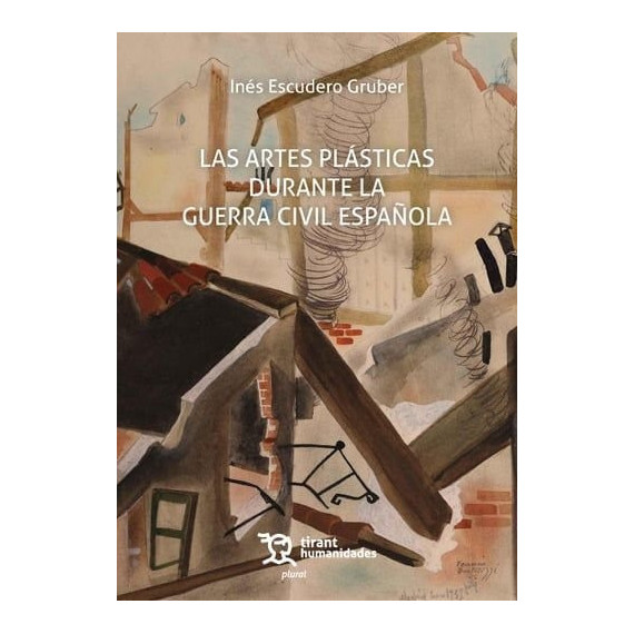 las Artes Plasticas durante la Guerra Civil Espa�ola   2025