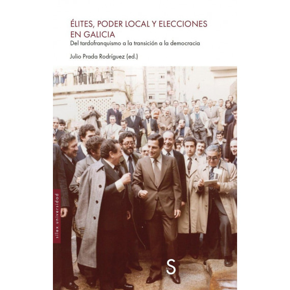 ELITES, PODER LOCAL Y ELECCIONES EN GALICIA