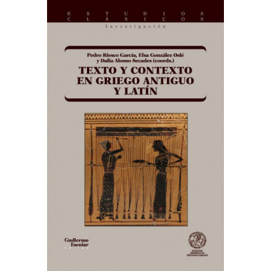 TEXTO Y CONTEXTO EN GRIEGO ANTIGUO Y LATIN