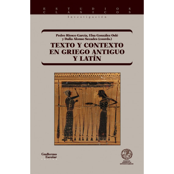 TEXTO Y CONTEXTO EN GRIEGO ANTIGUO Y LATIN