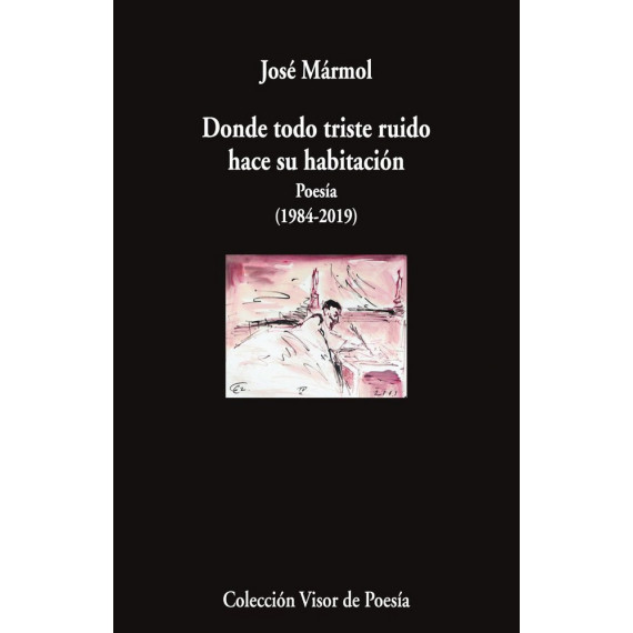 DONDE TODO TRISTE RUIDO HACE SU HABITACION