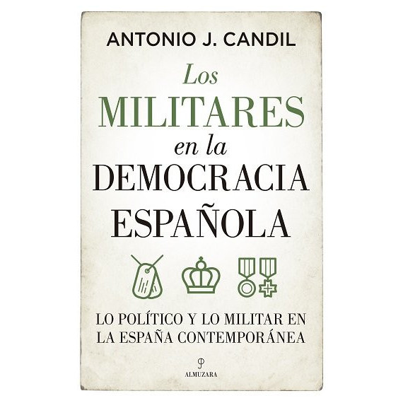 Militares en la Democracia Espa�ola,los
