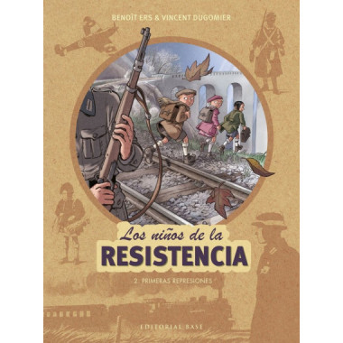 Los ni�os de la resistencia 2. Primeras represiones