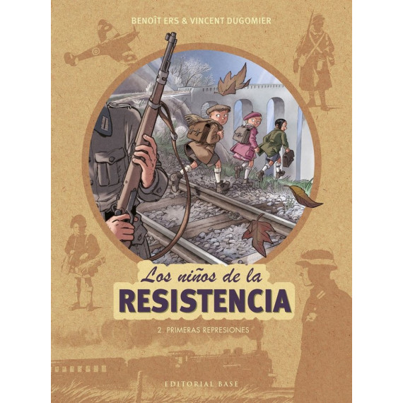 Los ni�os de la resistencia 2. Primeras represiones