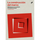 CONSTRUCCION DEL MARCO, LA