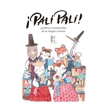 PALI PALI PALABRAS INTRADUCIBLES DE LA LENGUA COREANA