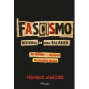 FASCISMO: HISTORIA DE UNA PALABRA***