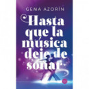 HASTA QUE LA MUSICA DEJE DE SONAR