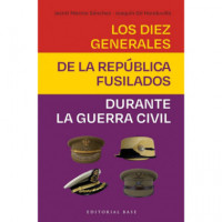 los Diez Generales de la Republica Fusilados   2025