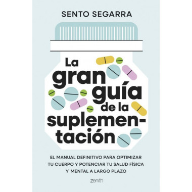 LA GRAN GUIA DE LA SUPLEMENTACION