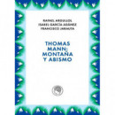 THOMAS MANN: MONTA�A Y ABISMO