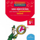 VACACIONES SANTILLANA 5 PRIMARIA 100 EJERCICIO PARA MEJORAR LA COMPRENSION LECTORA