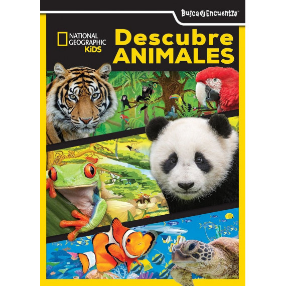NATIONAL GEOGRAPHIC KIDS: DESCUBRE ANIMALES - BUSCA Y ENCUENTRA - LIBRO DE ACTIVIDADES - PI KIDS