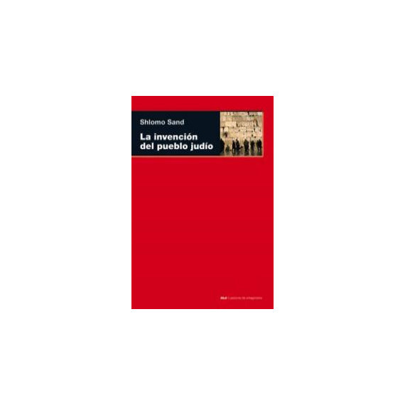 La invenci�n del pueblo jud�o