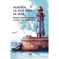 Almer¡a, la que Mira Al Mar   2026
