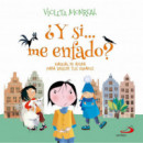 Y SI ME ENFADO