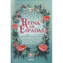 REINA DE ESPADAS UN ROMANTASY INTERACTIVO