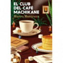 EL CLUB DEL CAFE MACHIKANE