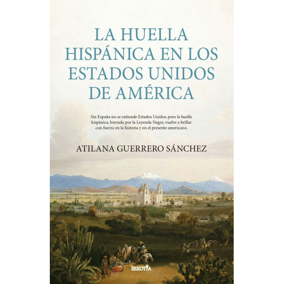 LA HUELLA HISPANICA EN LOS ESTADOS UNIDOS DE AMERICA
