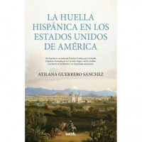 la Huella Hispanica en los Estados Unidos de America   2025