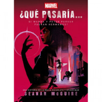 que Pasaria Si Wanda y Peter Parker Fueran Hermanos   2025