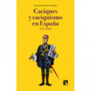 CACIQUES Y CACIQUISMO EN ESPA�A (1834-2020)