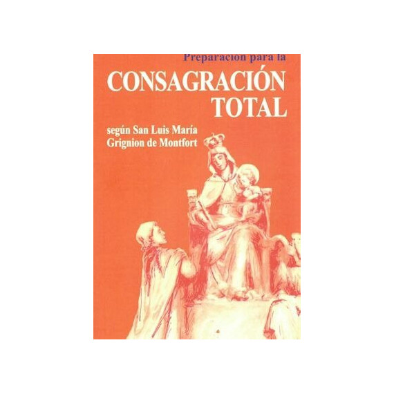 PREPARACION PARA LA CONSAGRACION TOTAL