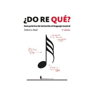 DO RE QUE? GUIA PRACTI.INICIA.LENGUAJE MUSICAL 9/E