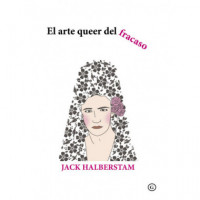 el Arte Queer del Fracaso