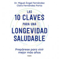 LAS 10 CLAVES PARA UNA LONGEVIDAD SALUDABLE