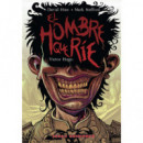 EL HOMBRE QUE RIE