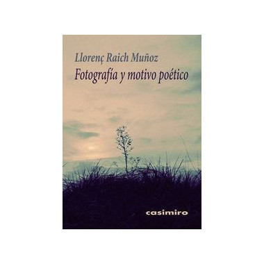 Fotograf&iacute;a y motivo po&eacute;tico