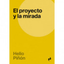 EL PROYECTO Y LA MIRADA