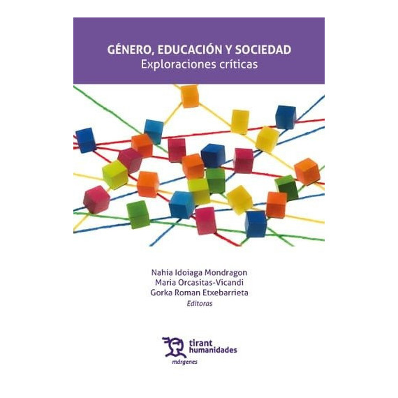 GENERO, EDUCACION Y SOCIEDAD: EXPLORACIONES CRITICAS