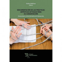 DOCUMENTACION DE LAS PRACTICAS ARTISTICAS ACTUALES PARA SU C