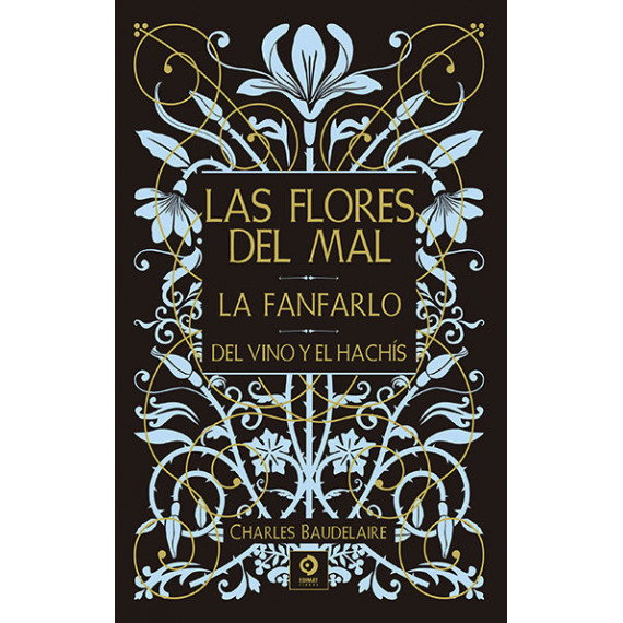 PARAISOS ARTIFICIALES / LAS FLORES DEL MAL