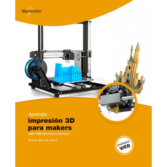 Aprender Impresión 3D para Makers con 100 Ejercicios Prácticos