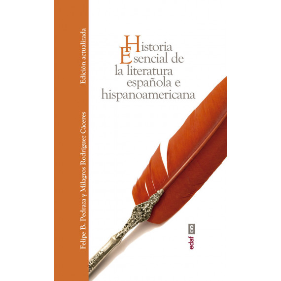 Historia Esencial de la Literatura Española E Hispanoamericana