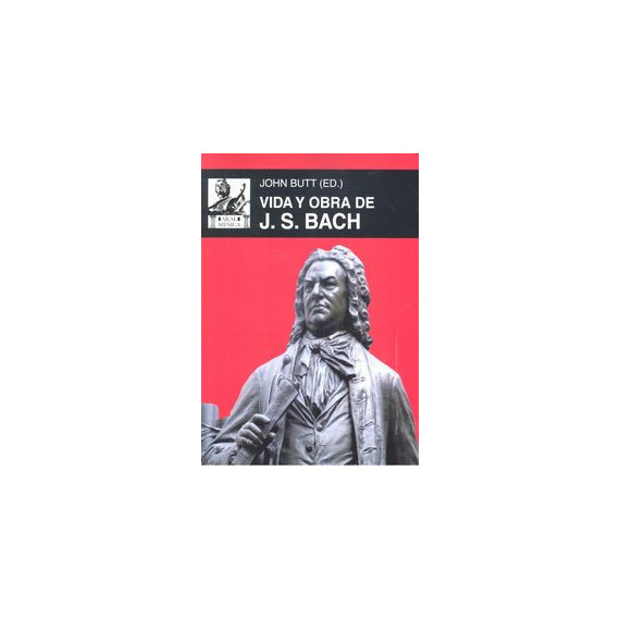 Vida y Obra de J. S. Bach