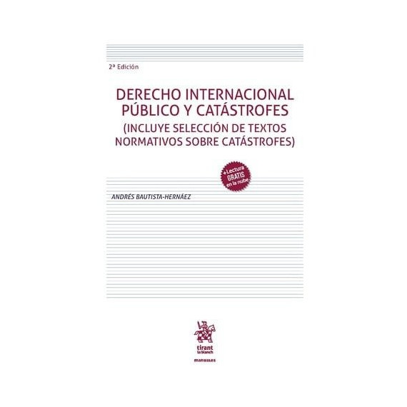 Derecho Internacional Publico y Catastrofes 2ª Ed.   2026