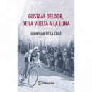 Gustaaf Deloor, de la Vuelta a la Luna