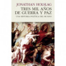 Tres Mil Años de Guerra y Paz