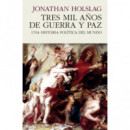 Tres Mil Años de Guerra y Paz