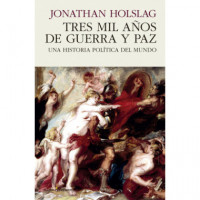 Tres Mil Años de Guerra y Paz
