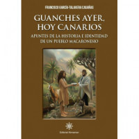 Guanches Ayer Hoy Canarios   2026