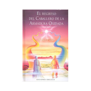 el Regreso del Caballero de la Armadura Oxidada